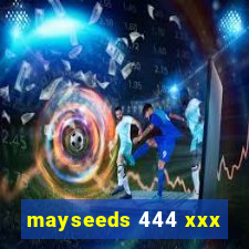 mayseeds 444 xxx